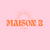 Maison B - Accueil